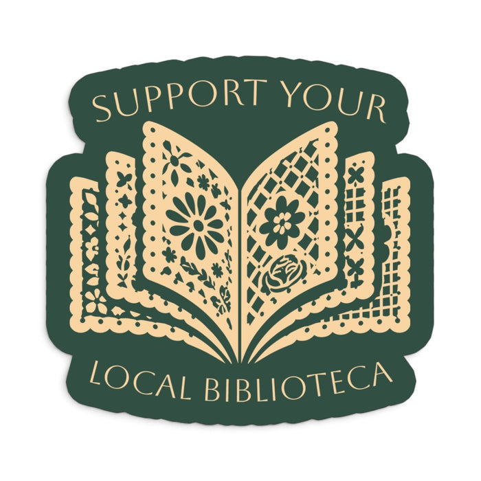 Support Your Local Biblioteca Sticker