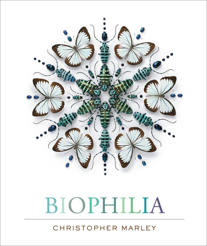 Biophilia: Christopher Marleyâ€™s Art of Nature
