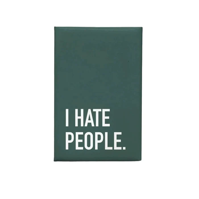 CLASSY CARDS Magnet - I Hate People