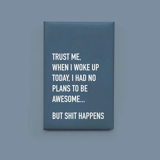 CLASSY CARDS Magnet - Trust Me...