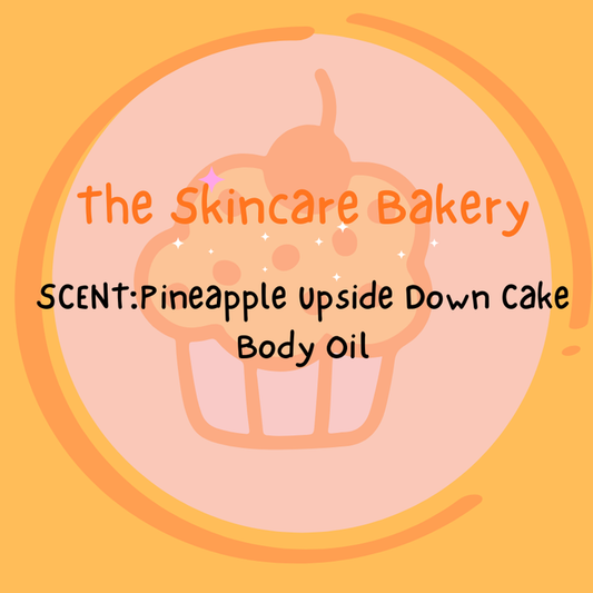 Pineapple Upside Down Cake Body Oil - The Skincare Bakery