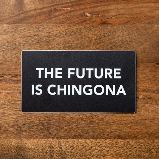the future is chingona sew bonita sticker