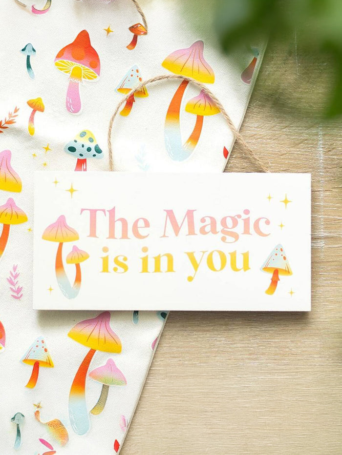 The Magic Is In You Hanging Sign | One Colour-Image 1